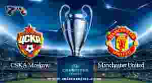 Prediksi CSKA Moscow vs Manchester United 28 September 2017 - Liga Champions